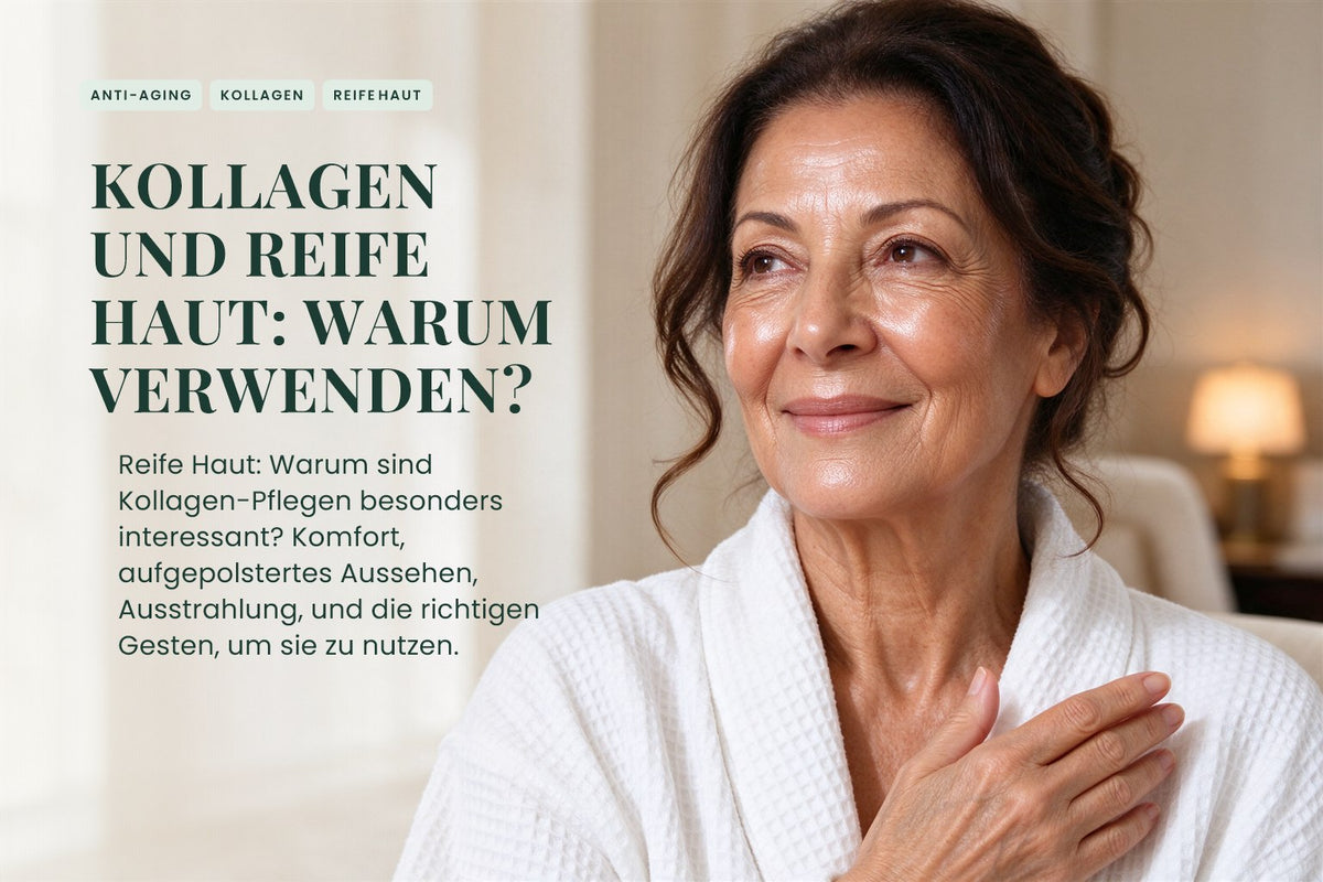 Kollagen und reife Haut: Warum verwenden?