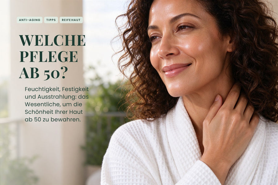 Welche Pflege ab 50?