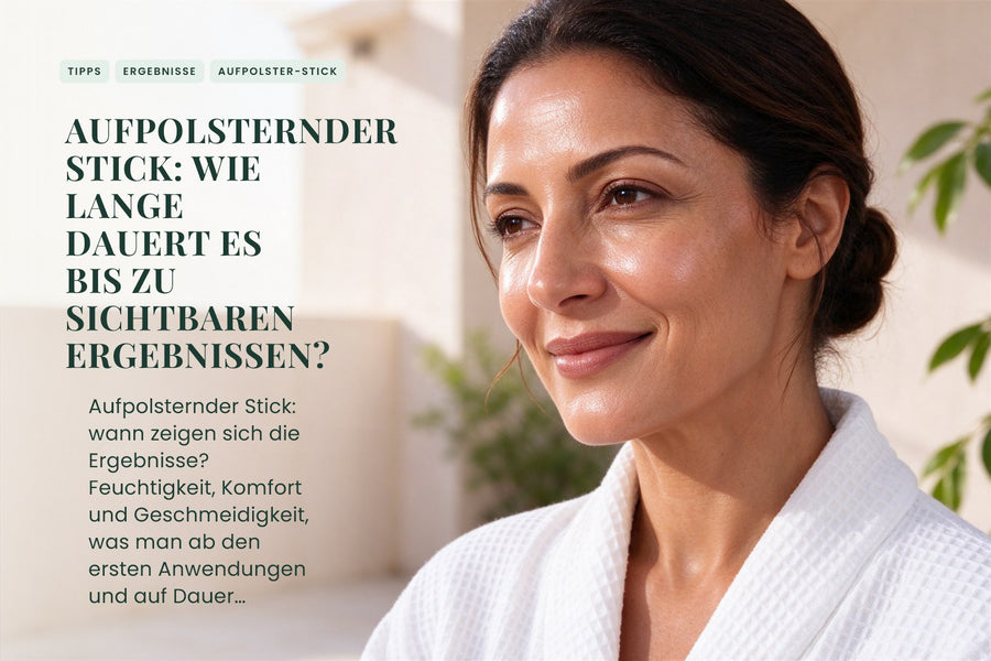 Aufpolsternder Stick: Wie lange dauert es bis zu sichtbaren Ergebnissen?